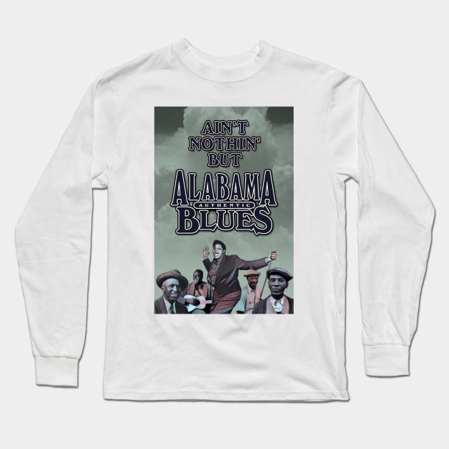 Ain't Nothin' But Alabama Blues Long Sleeve T-Shirt by PLAYDIGITAL2020